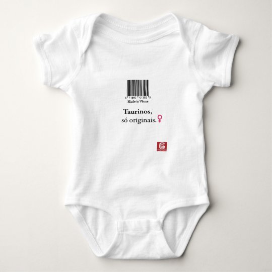 Macacão para bebês: taurinos "Made in Vênus" Body Para Bebê