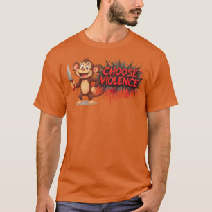 Macaco engraçado escolhe violência camisa sarcásti