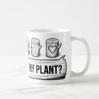 Madeira Você Arrume Minha Planta? Caneca | Funny G