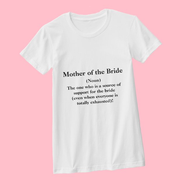Mãe da Camisa Bride T - Casamento Definição (Criador carregado)