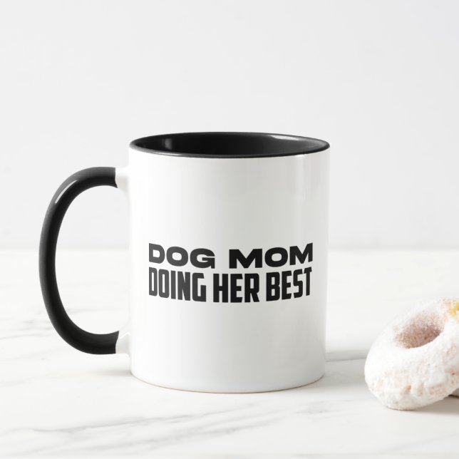 Mãe de Cachorro Fazendo o Seu Melhor Caneca Engraç (Com Donut)