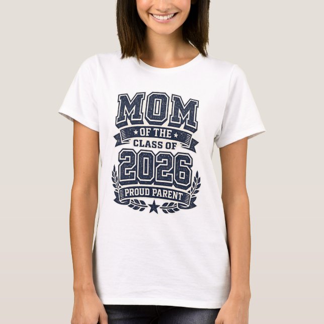 Mãe de um Graduado de 2026 – Camiseta do Orgulho d (Frente)