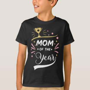 mãe do ano, camiseta dia de as mães