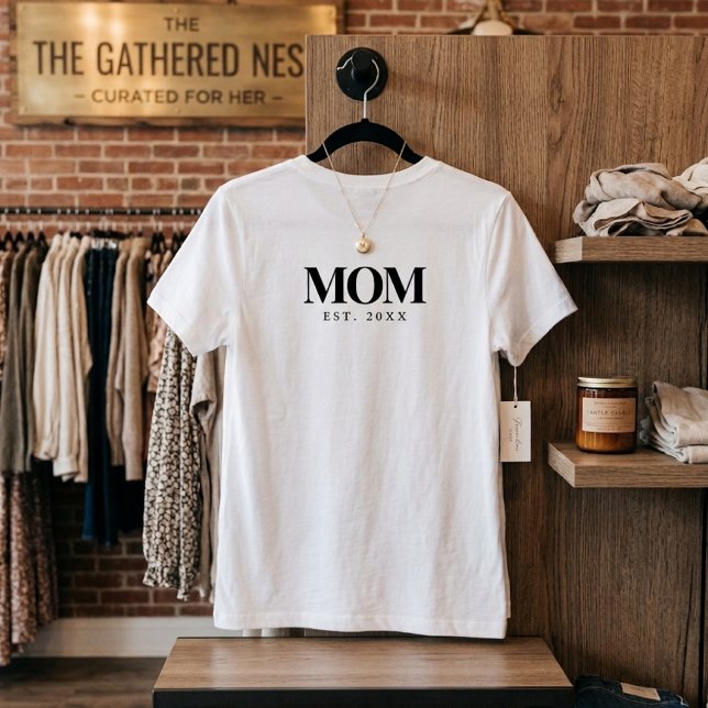 Mãe Estabelecida Nova Camisa de Presente para Mãe  (Mom Established New Mom Gift Black Typography T-Shirt)