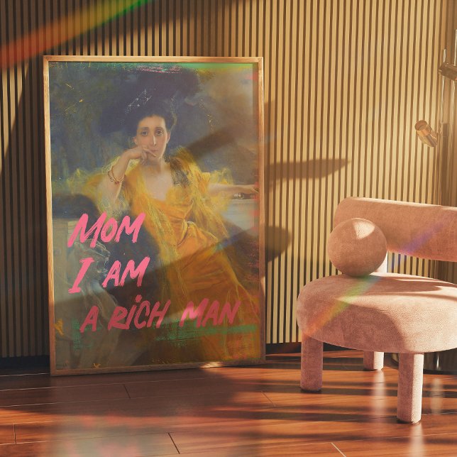 Mãe Eu Sou Um Homem Rico - Poster De Arte De Pared (Criador carregado)
