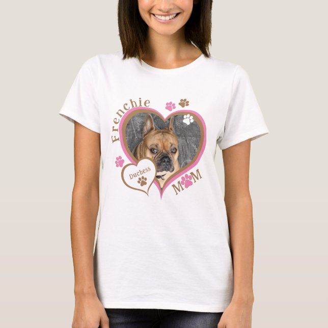 Mãe Frenchie Camisa Personalizada com Foto do Bull (Frente)