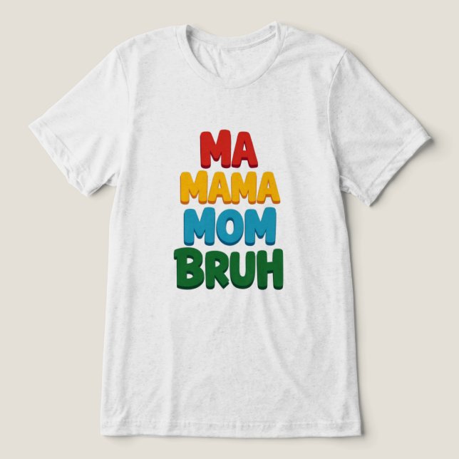 Mãe Mãe Mãe Bruh Engraçado Citação (Design frontal)