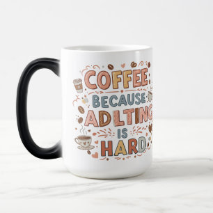 Mágica Café: Porque Ser Adulto é Difícil – Caneca Mórfica