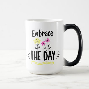 Mágica Caneca de Citação Inspiradora Abrace o Dia