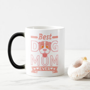Mágica Caneca MELHOR MÃE DE CACHORRO DE TODOS OS TEMPOS