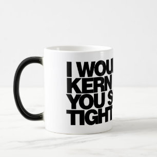 Mágica Eu kernaria você tão apertado, caneca de café tipo