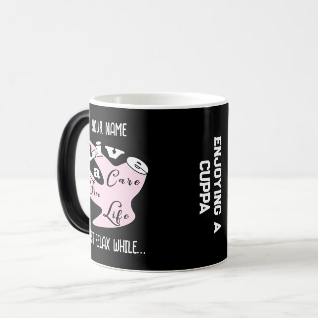 Mágica Viva uma caneca de café de vida sem cuidados (Frente Esquerda)