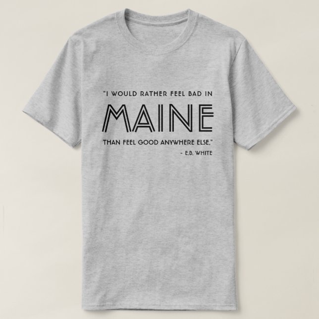 Maine E.B. Camiseta branca de citação (Frente do Design)