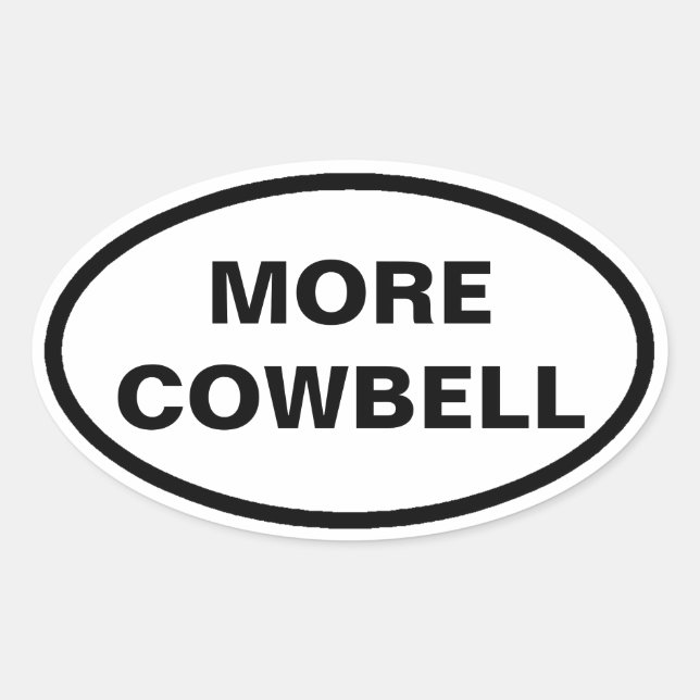 Mais adesivos de carro oval Cowbell (Frente)