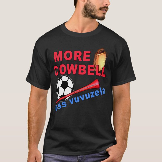 Mais Cowbell menos camiseta de Vuvuzela, canecas (Frente)