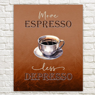Mais Espresso Menos Depresso Poster Engraçado Russ
