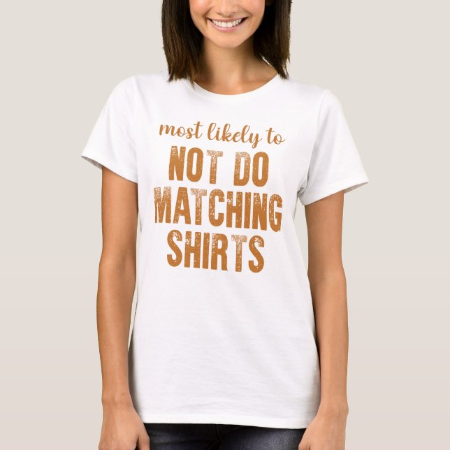 Mais Provável Não Fazer Camisas Combinando Hallowe (Frente)