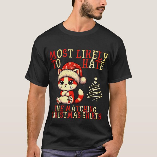 Mais Provável Para Odiar As Camisas De Natal Corre (Frente)