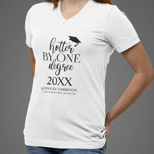 Mais Quente Um Grau Camiseta de Formatura