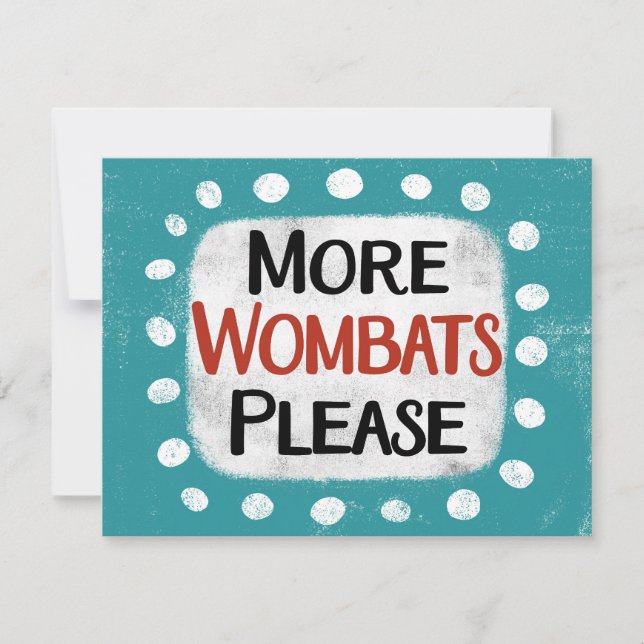 Mais Wombats Por Favor Cartão De Saudação (Frente)