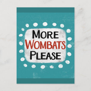 Mais Wombats Por Favor Cartão Postal