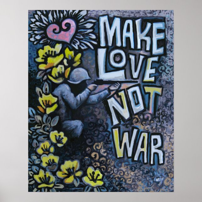 Make Love, Not War: Propaganda Poster 16" x 20" (Frente)
