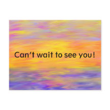 Mal posso esperar para ver seu cartão postal