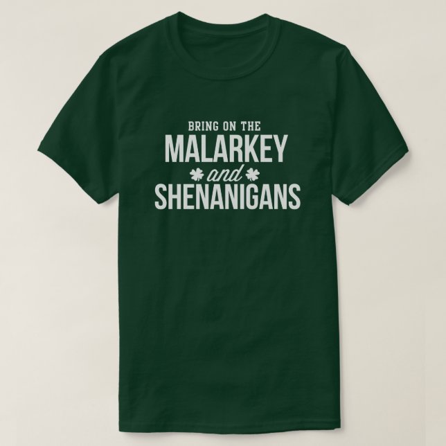 Malarkey e Shenanigans Ruas engraçadas. Camisa do  (Frente do Design)