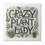 Maluca de Planta<br><div class="desc">Azulejo cerâmico de humor de uma planta doida, bonito, com decoração e vegetação foliar e plantas. Ofereça-o a um ávido amante de plantas, jardineiro, paisagista. Um produto perfeito para um viveiro de plantas. Perfeito para o seu galpão ou ela derramou. NOTA: ao sair, você tem a opção de adicionar um...</div>
