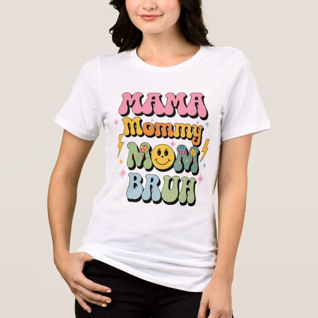 mama mamãe bruh T-Shirt Dia de as mães 2025 (Frente)