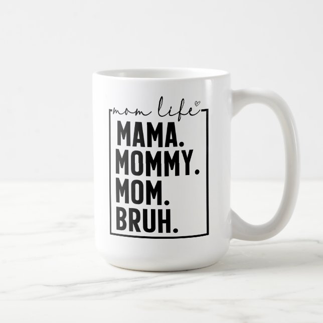 Mama Mamãe Mãe Bruh Caneca de Café Divertida (Direita)