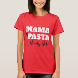 Mamãe Está Pronta Ainda? Camiseta Feminina Básica