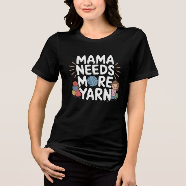 Mamãe Precisa de Mais Linha Engraçado Crochê Tricô (Frente)