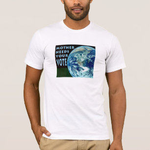 Mamãe Precisa De Sua Camiseta De Voto