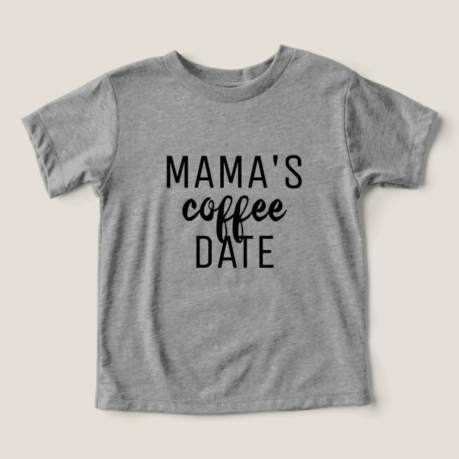 Mama's Coffee Date Kid's Unisex T-Shirt (Design frontal)