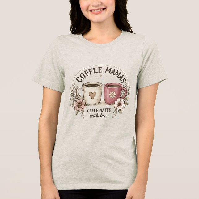 Mamas do Café Caffeinizadas com Amor – Estética Fl (Frente)