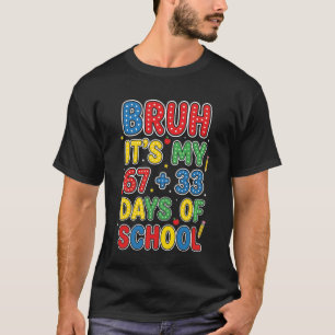 Mano São Meus 67 33 Dias de Aula Camiseta Engraçad