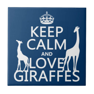 Mantenha a calma e ame girafas - todas as cores