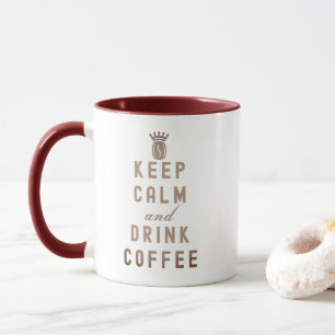 MANTENHA A CALMA E BEBA CAFÉ - CANECA DE AMOR DE C