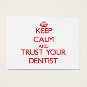Mantenha a calma e confie seu dentista