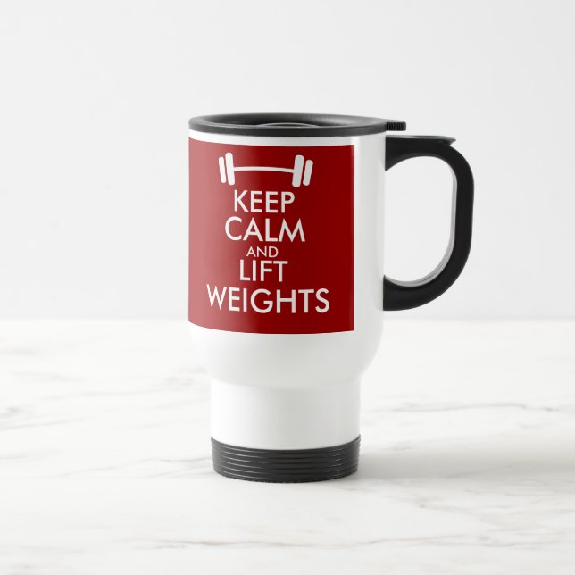 Mantenha a calma e levante pesos caneca de viagem  (Direita)