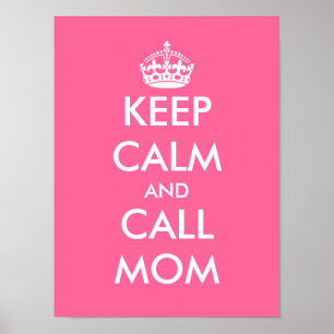 Mantenha a calma e ligue para a mamãe   Poster per