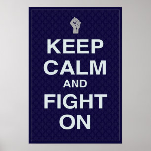 Mantenha a calma e lute-a em posters