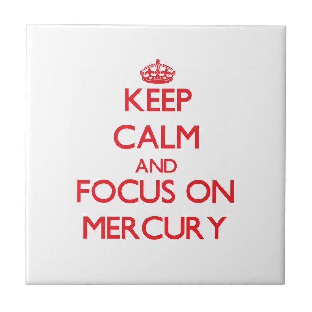 Mantenha a calma e o foco em Mercury (Frente)