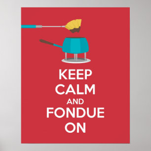 Mantenha a calma e o Fondue no impressão do poste