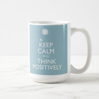 Mantenha a calma e pense positivamente a caneca