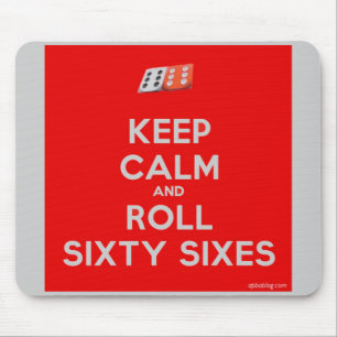 Mantenha a calma e role sessenta Sixes Mousepad