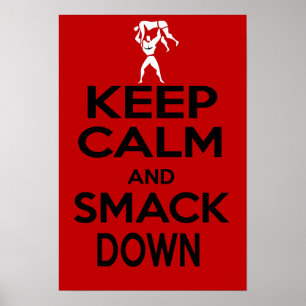 MANTENHA A CALMA E SMACK ABAIXO da luta do poster