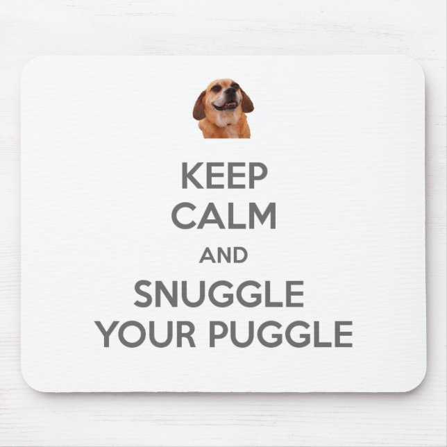 Mantenha a calma e Snuggle seu Puggle MOUSEPAD (Frente)