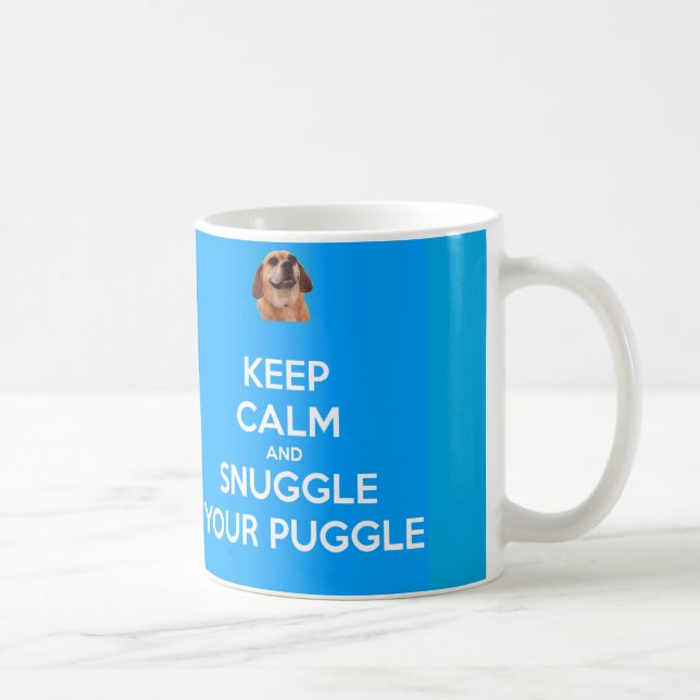 Mantenha a calma e Snuggle sua CANECA de Puggle - (Direita)